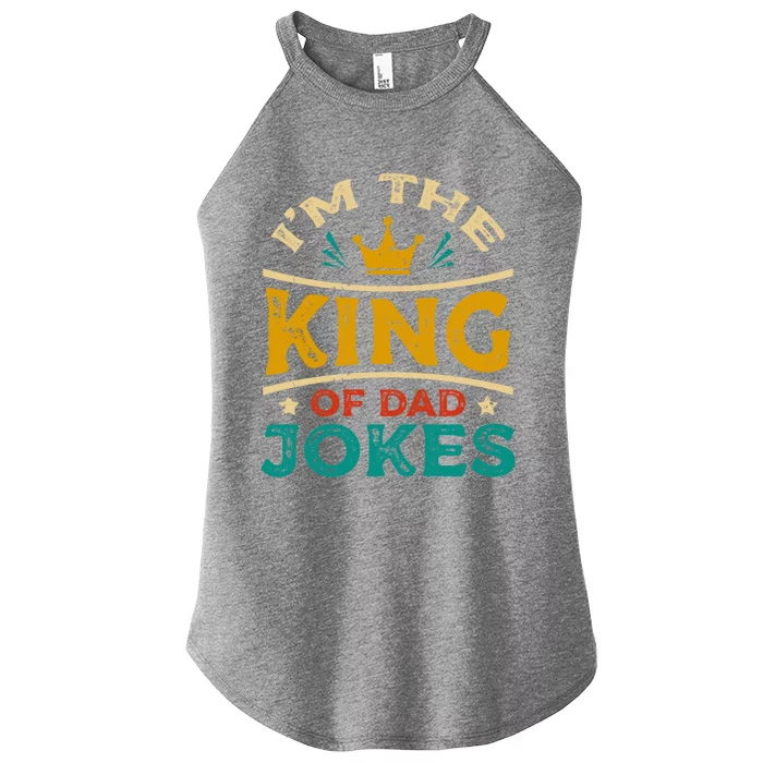 Im The King Of Dad Joke Proud Joker Papa Fathers Day Gift Women’s Perfect Tri Rocker Tank