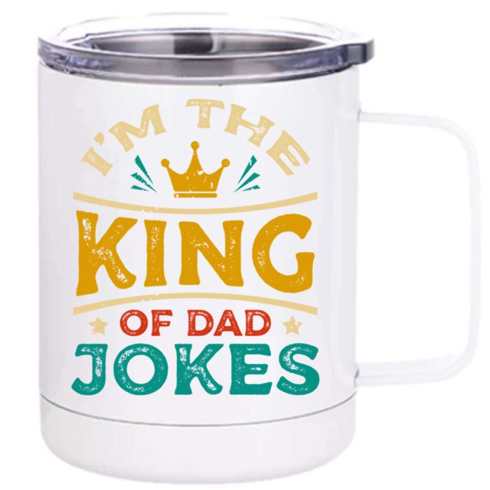 Im The King Of Dad Joke Proud Joker Papa Fathers Day Gift Front & Back 12oz Stainless Steel Tumbler Cup