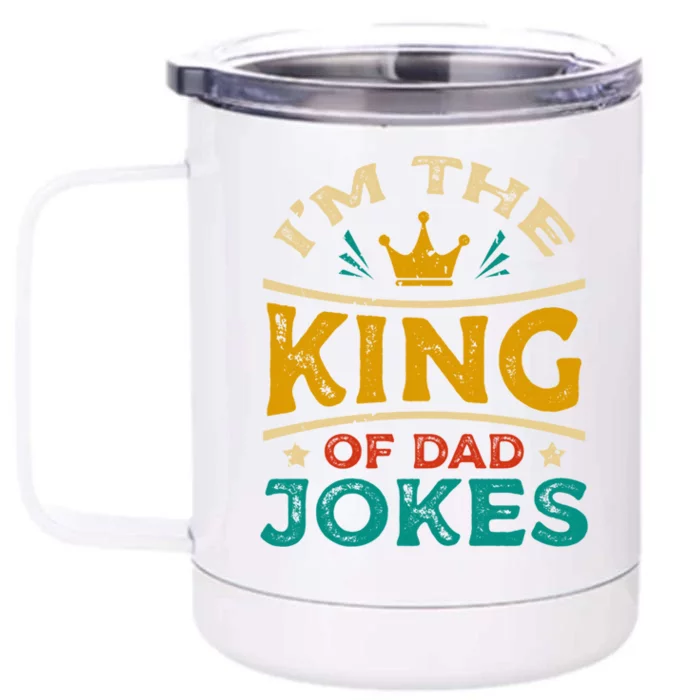 Im The King Of Dad Joke Proud Joker Papa Fathers Day Gift Front & Back 12oz Stainless Steel Tumbler Cup