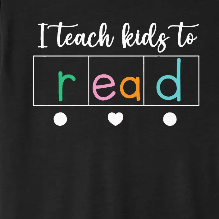 I Teach Kids To Read Science Of Reading Teacher Women & Men ChromaSoft Performance T-Shirt