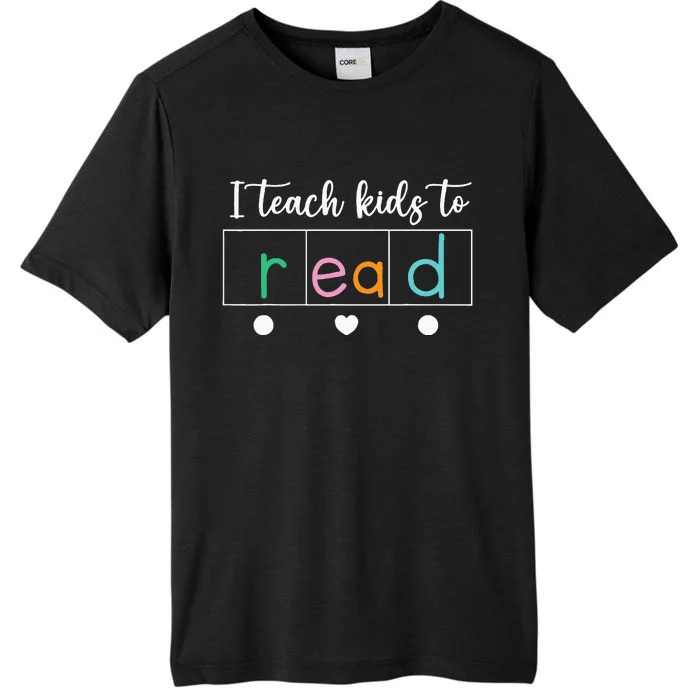 I Teach Kids To Read Science Of Reading Teacher Women & Men ChromaSoft Performance T-Shirt