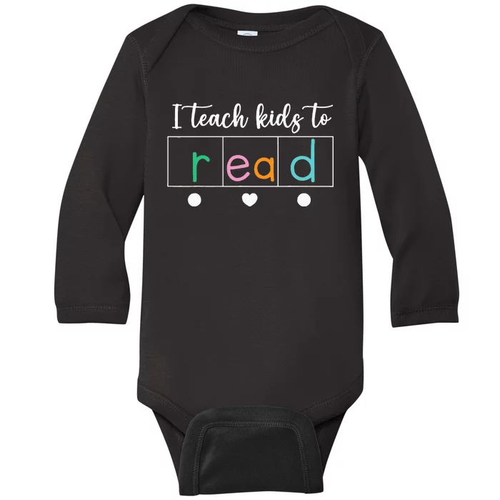 I Teach Kids To Read Science Of Reading Teacher Women & Men Baby Long Sleeve Bodysuit