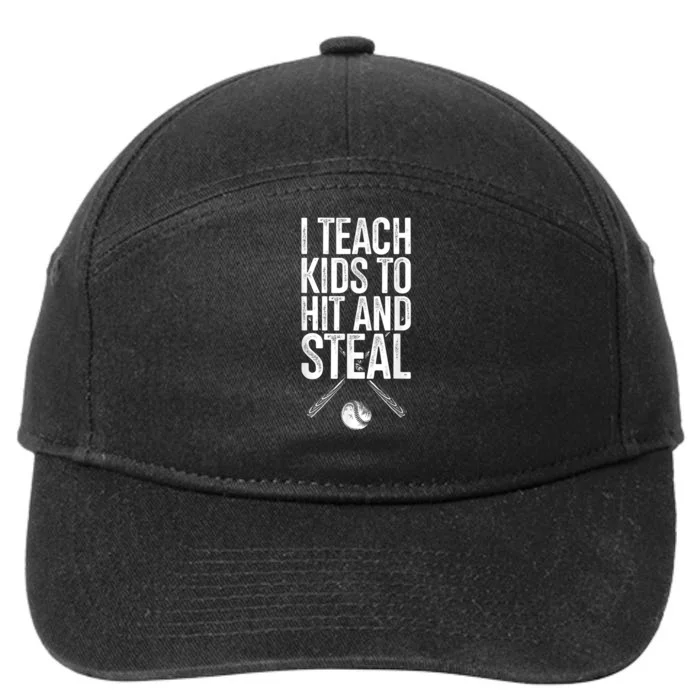 I Teach Ki Ds To Hit And Steal Baseball Coaches Gift Baseball 7-Panel Snapback Hat