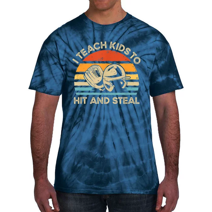 I Teach Kids To Hit And Steal Funny Retro Vintage Baseball Tie-Dye T-Shirt