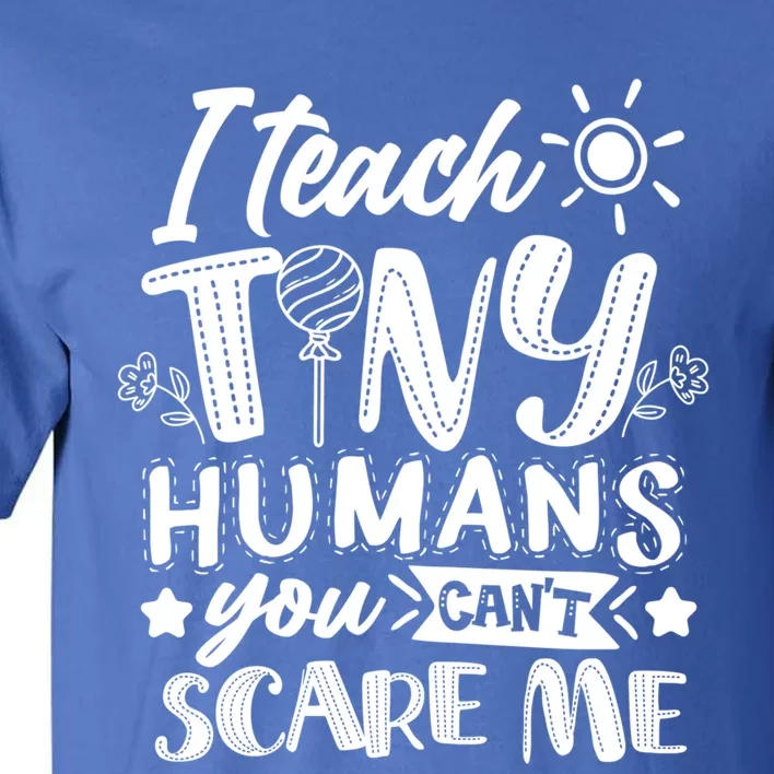 I Teach Kinder Kindergarten Teacher Team Cute Gift Tall T-Shirt