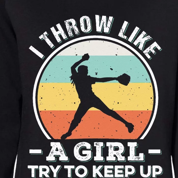 I Throw Like A Girl Funny Softball For Cool Pitchers Womens California Wash Sweatshirt