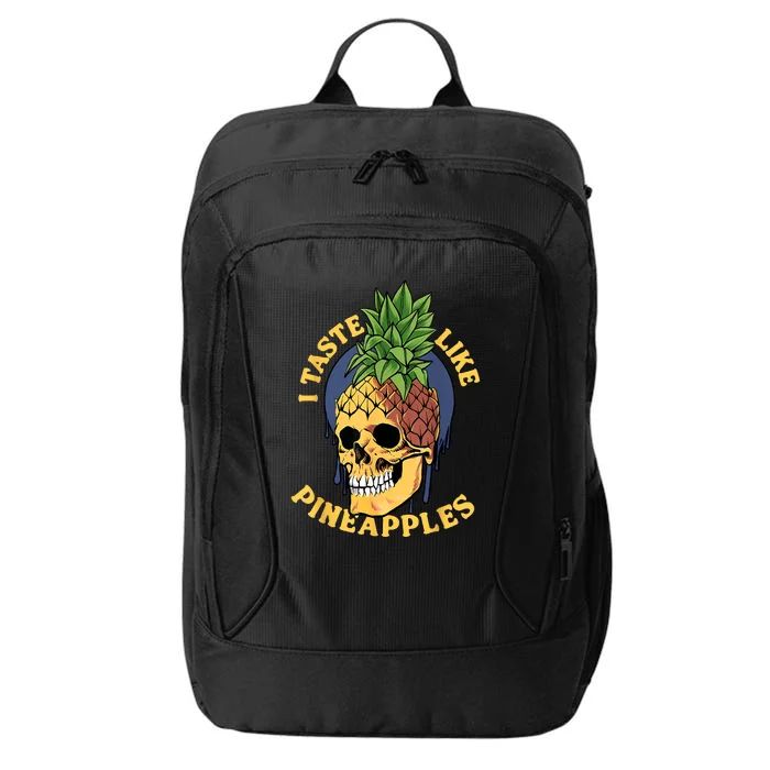 I Taste Like Pineapples City Backpack