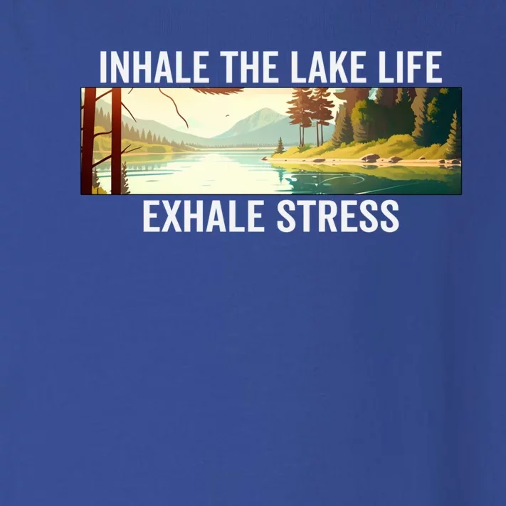 Inhale The Lake Life Exhale Stress Nature Outdoors Lover Gift Toddler Long Sleeve Shirt