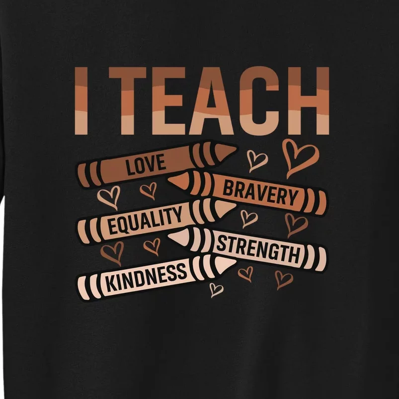 I Teach Black History Month Melanin Afro African Teacher Tall Sweatshirt