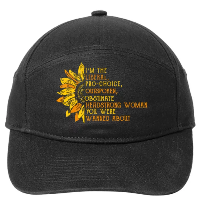 Im The Liberal Outspoken Obstinate Sunflower 7-Panel Snapback Hat