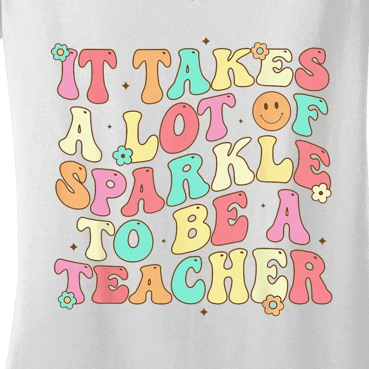 It Takes Lots Of Sparkle To Be A Teacher Retro Teacher Women's V-Neck T-Shirt