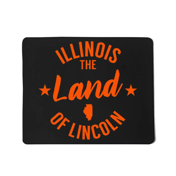 Illinois The Land Of Lincoln Mousepad