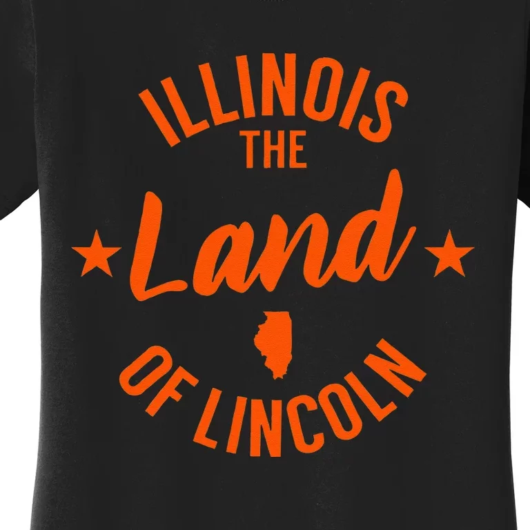 Illinois The Land Of Lincoln Women's T-Shirt