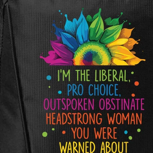 Im The Liberal Outspoken Obstinate Headstrong City Backpack