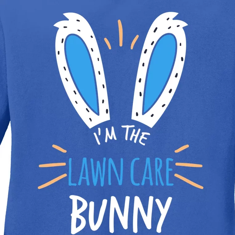 I'm The Lawn Care Bunny Ears Gardening Easter Sunday Cute Gift Ladies Long Sleeve Shirt