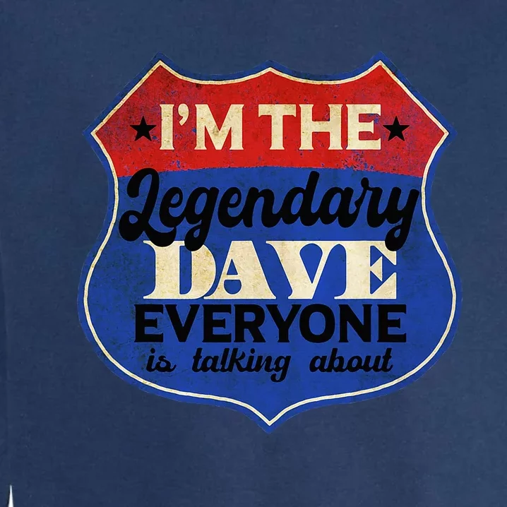 IM The Legendary Dave Garment-Dyed Sweatshirt