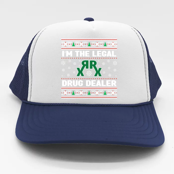 IM The Legal Drug Dealer Medicine Xmas Pharmacy Crew Gift Trucker Hat