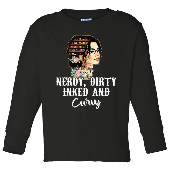 Inked Tattoo Lover Nerdy Dirty And Curvy Tattooed Toddler Long Sleeve Shirt