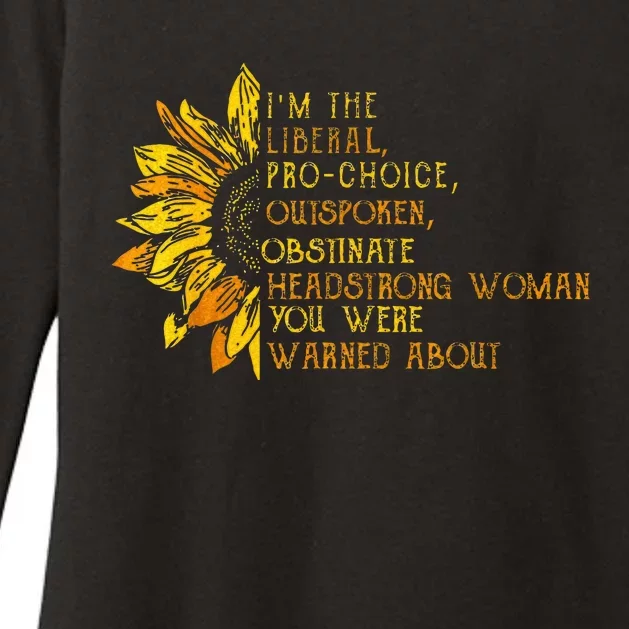 IM The Liberal Woman You Were Warned About Womens CVC Long Sleeve Shirt