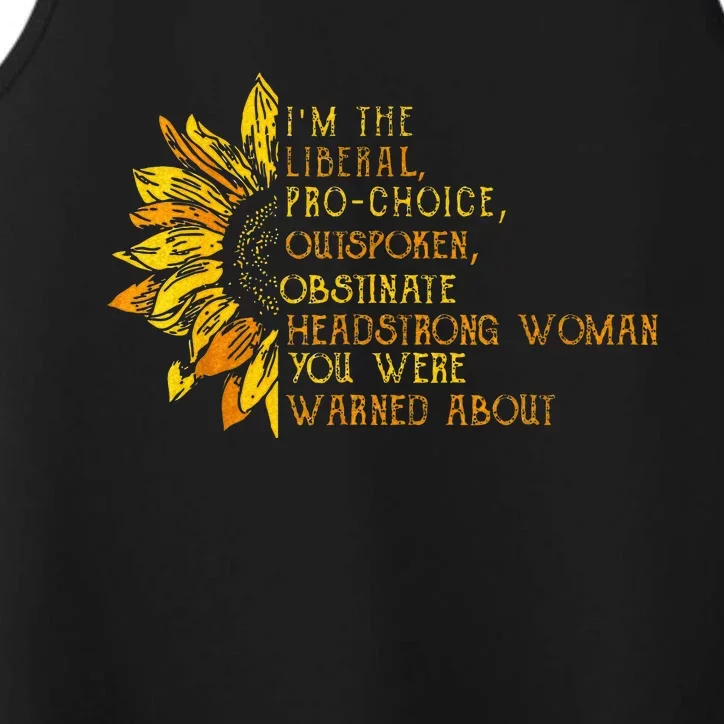 IM The Liberal Woman You Were Warned About Performance Tank