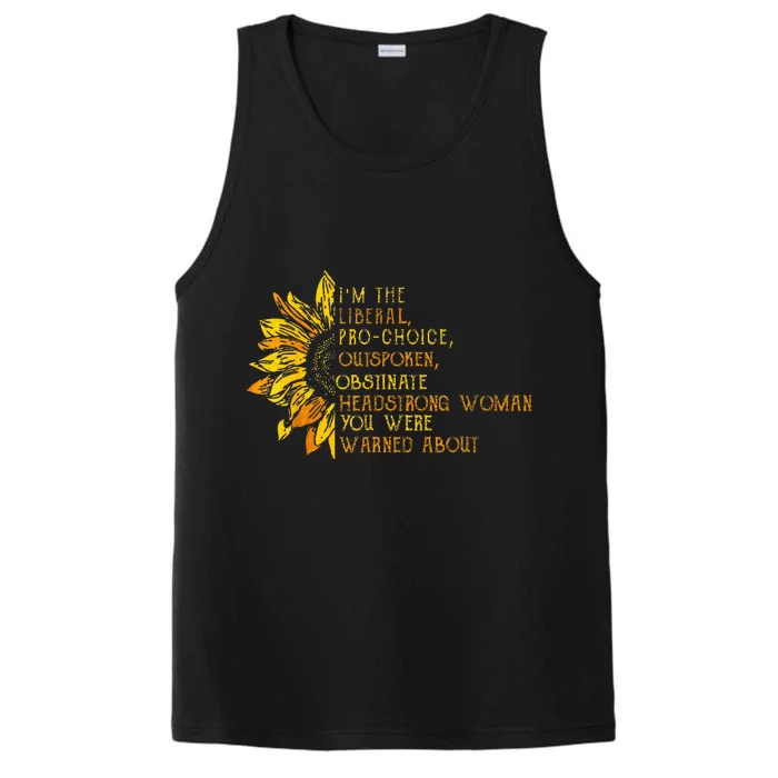 IM The Liberal Woman You Were Warned About Performance Tank