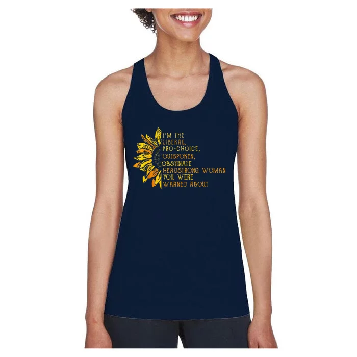 IM The Liberal Woman You Were Warned About Women's Racerback Tank