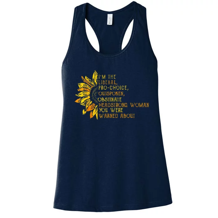 IM The Liberal Woman You Were Warned About Women's Racerback Tank