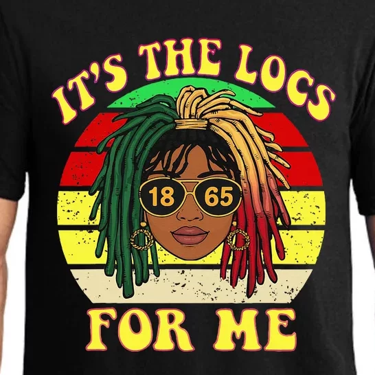 ItS The Locs For Me LocD Hair Black Melanin Juneteenth Pajama Set