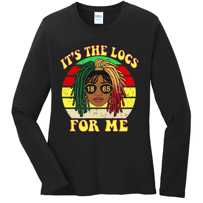 ItS The Locs For Me LocD Hair Black Melanin Juneteenth Ladies Long Sleeve Shirt