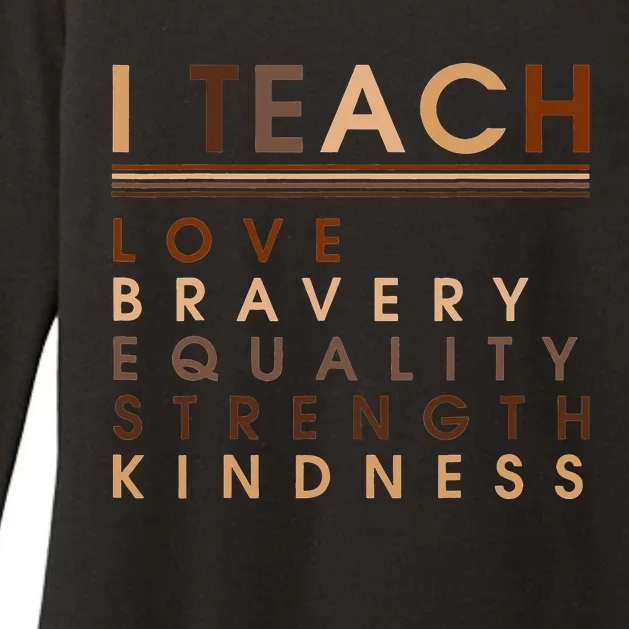 I Teach Love Equality Strength Black History BHM African Womens CVC Long Sleeve Shirt