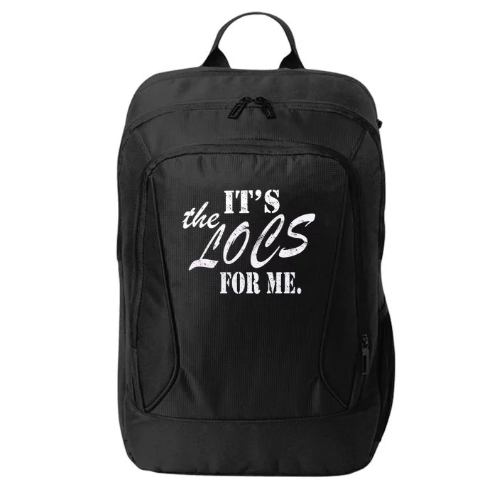 ItS The Locs For Me Natural Melanin Hair Design Cool Gift City Backpack