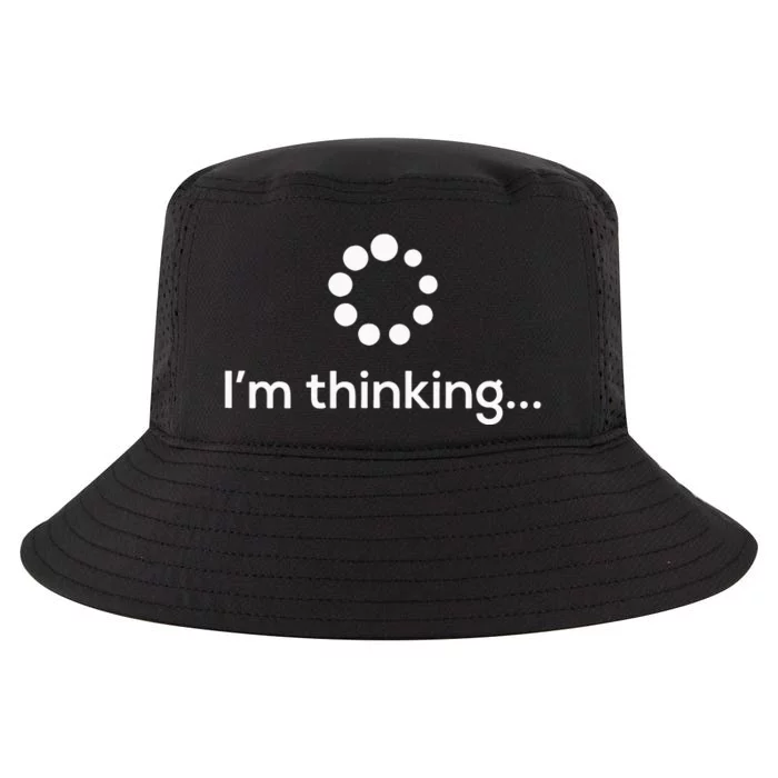 Im Thinking Loading Processing Buffering Humor Fun Cool Comfort Performance Bucket Hat