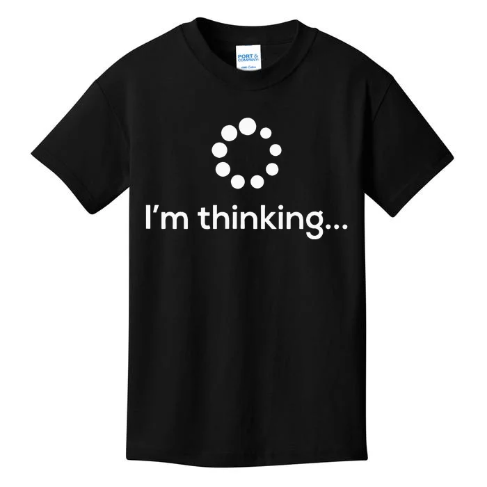 Im Thinking Loading Processing Buffering Humor Fun Kids T-Shirt