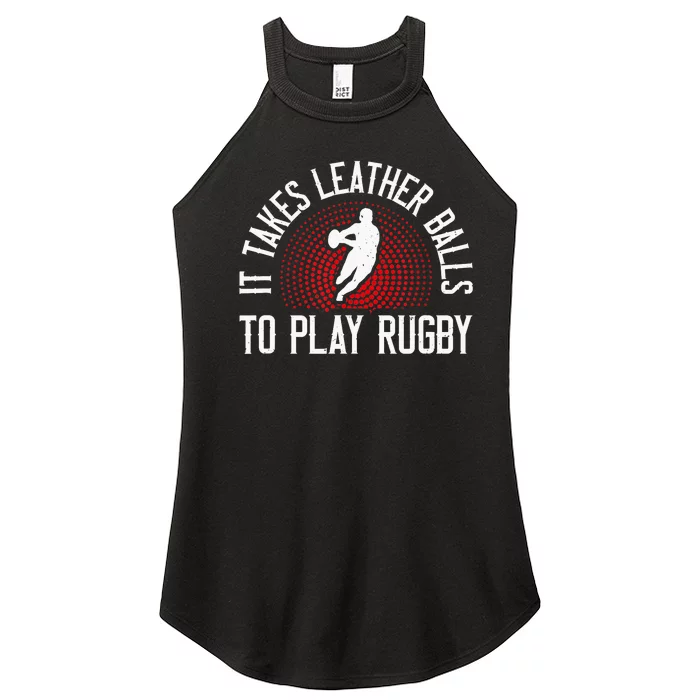 It Takes Leather Balls To Play Rugby Funny Rugby Player Women’s Perfect Tri Rocker Tank