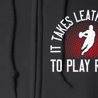 It Takes Leather Balls To Play Rugby Funny Rugby Player Full Zip Hoodie