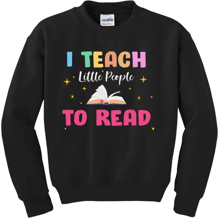 I Teach Little People To Read Kids Sweatshirt