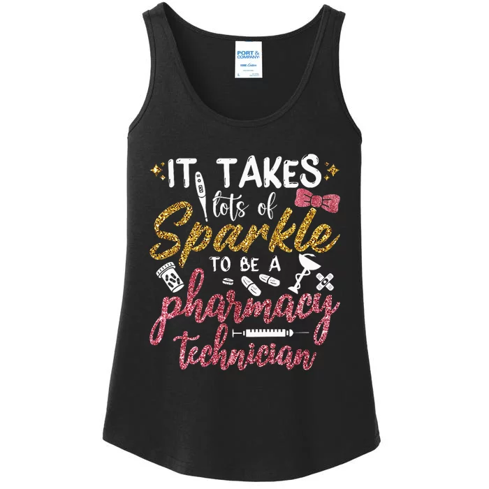 It Takes Lots Of Sparkle To Be A Pharmacy Technician Ladies Essential Tank