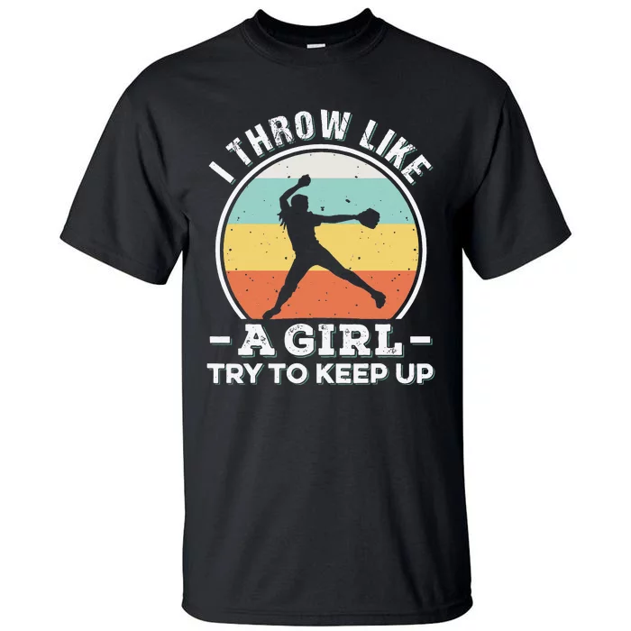 I Throw Like a Funny Softball For Cool Pitchers Tall T-Shirt