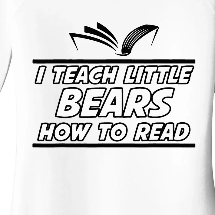 I Teach Little Bears School Spirit Reading Teacher Women's Perfect Tri Tunic Long Sleeve Shirt