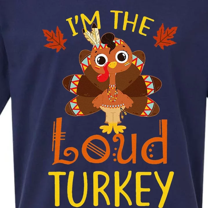 Im The Loud Turkey Family Matching Thanksgiving Funny Sueded Cloud Jersey T-Shirt