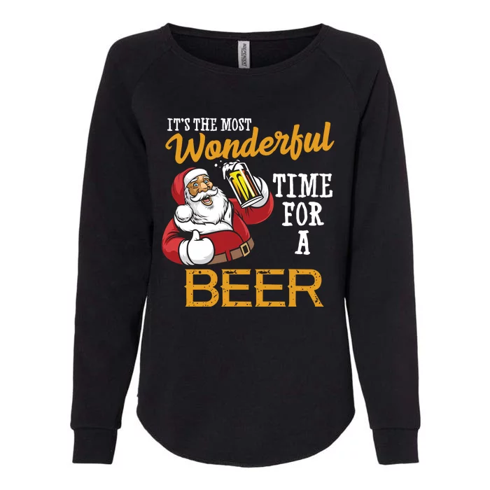 It's The Most Wonderful Time For A Beer Funny Santa Christmas Womens California Wash Sweatshirt