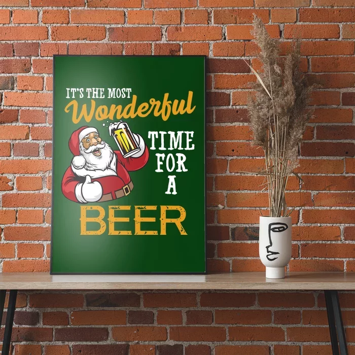 It's The Most Wonderful Time For A Beer Funny Santa Christmas Poster