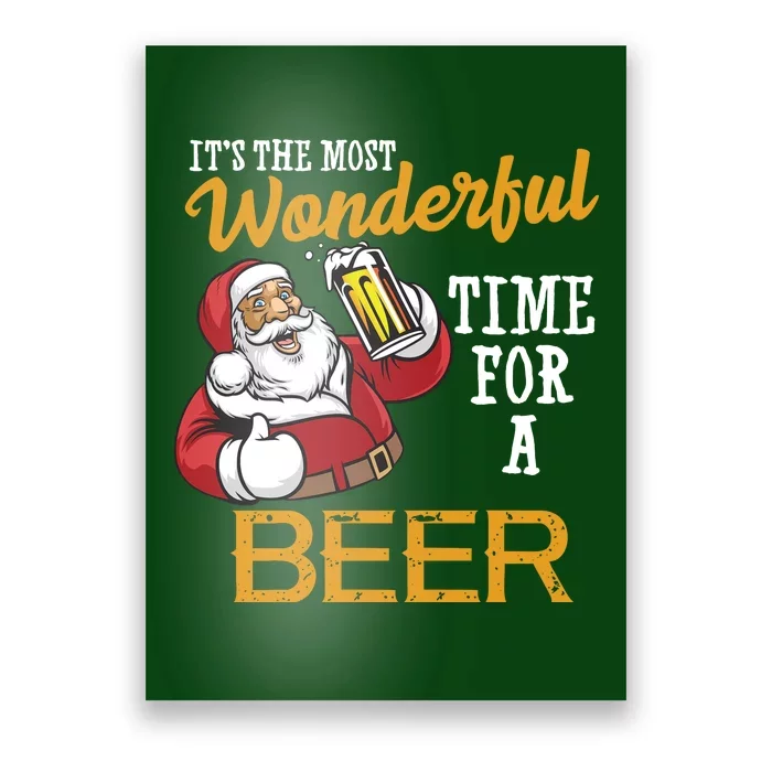 It's The Most Wonderful Time For A Beer Funny Santa Christmas Poster