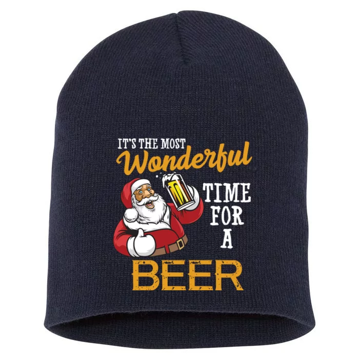 It's The Most Wonderful Time For A Beer Funny Santa Christmas Short Acrylic Beanie