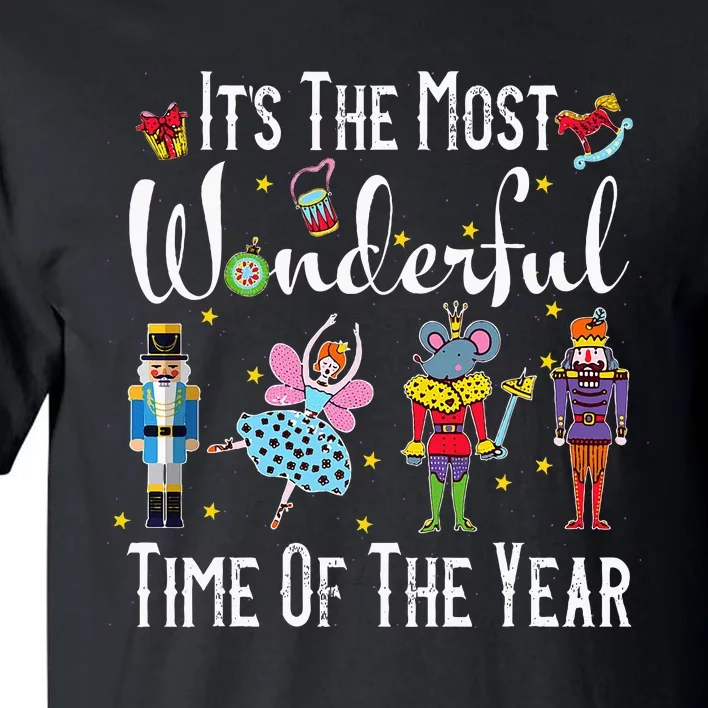 ItS The Most Wonderful Time Of The Year Nutcracker Squad Tall T-Shirt