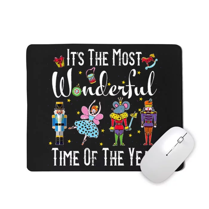 ItS The Most Wonderful Time Of The Year Nutcracker Squad Mousepad