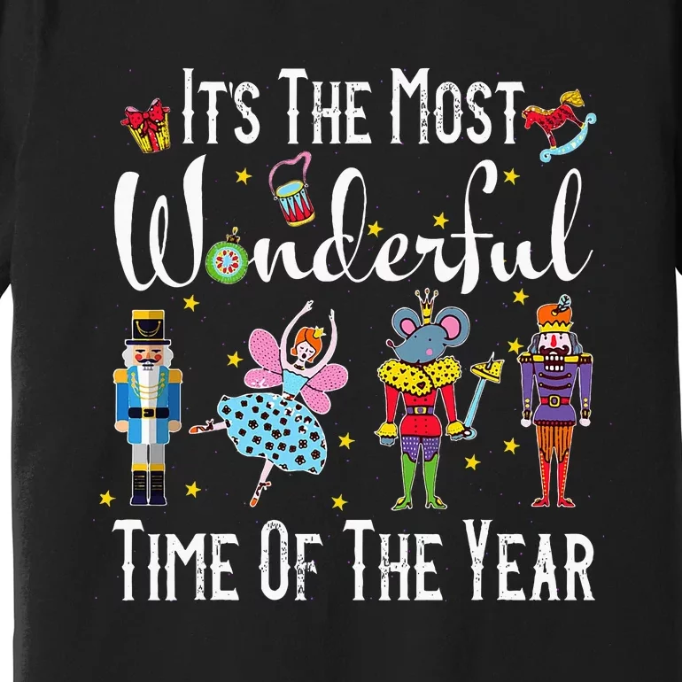 ItS The Most Wonderful Time Of The Year Nutcracker Squad Premium T-Shirt