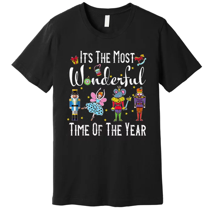 ItS The Most Wonderful Time Of The Year Nutcracker Squad Premium T-Shirt