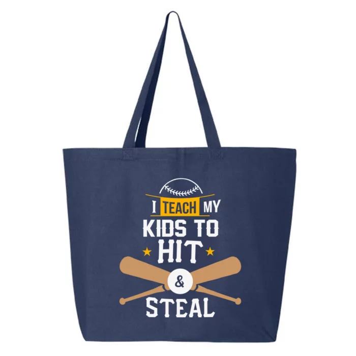 I Teach My To Hit And Steal Funny Gift Baseball Dad Gift 25L Jumbo Tote