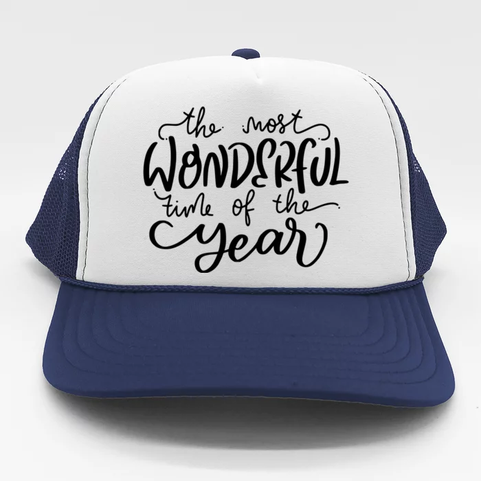 It's The Most Wonderful Time Of The Year Christmas Holiday Trucker Hat